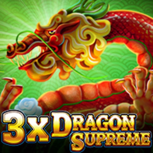 3x Dragon Supreme